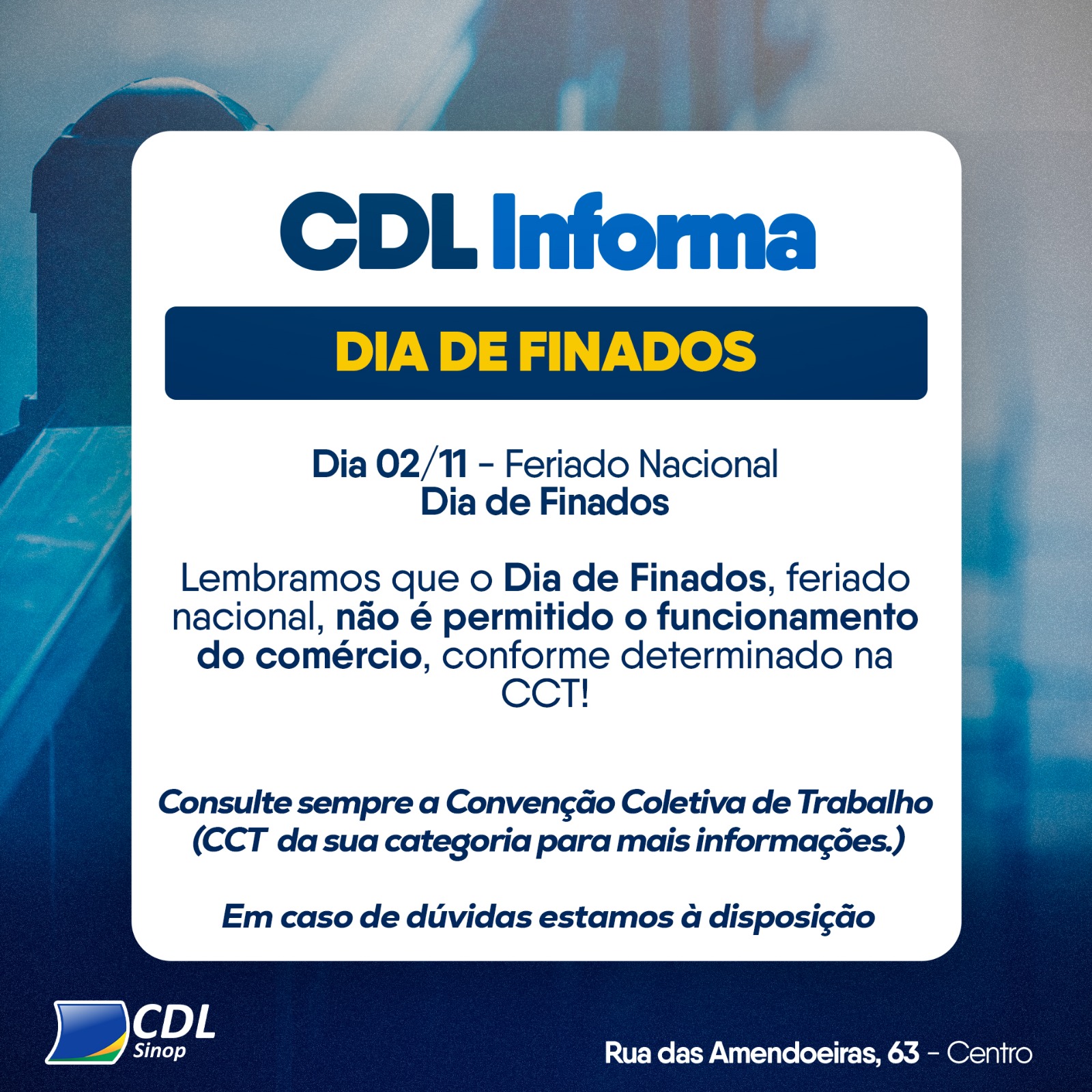 CDL informa sobre funcionamento do comércio no Dia de Finados