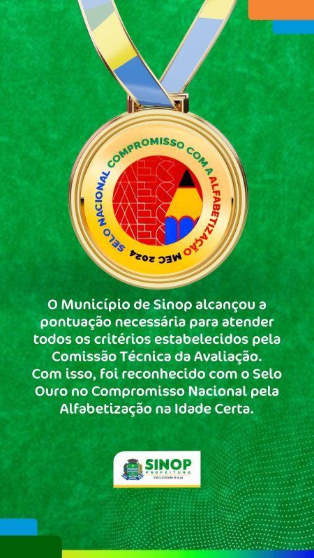 Sinop conquista medalha de ouro no Selo Nacional Compromisso com a Alfabetização 2024