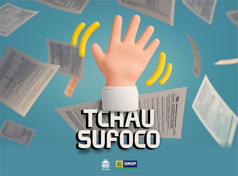 Procon Sinop abre prazo para empresas aderirem à Campanha Tchau Sufoco