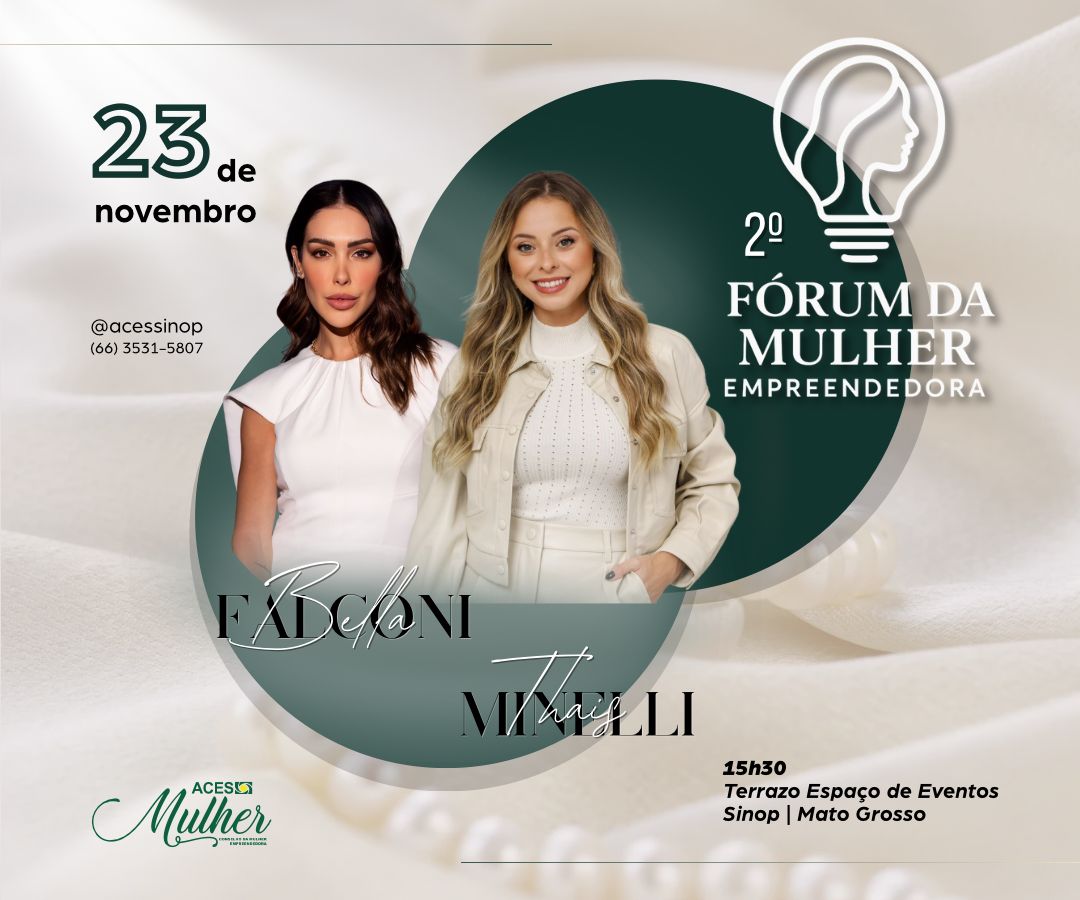 Sinop recebe Bella Falconi para o 2º Fórum da Mulher Empreendedora do ACES Mulher
