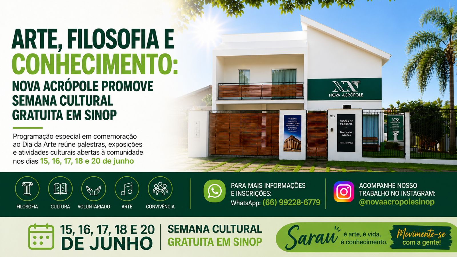 ARTE, FILOSOFIA E CONHECIMENTO: NOVA ACRÓPOLE PROMOVE SEMANA CULTURAL GRATUITA EM SINOP