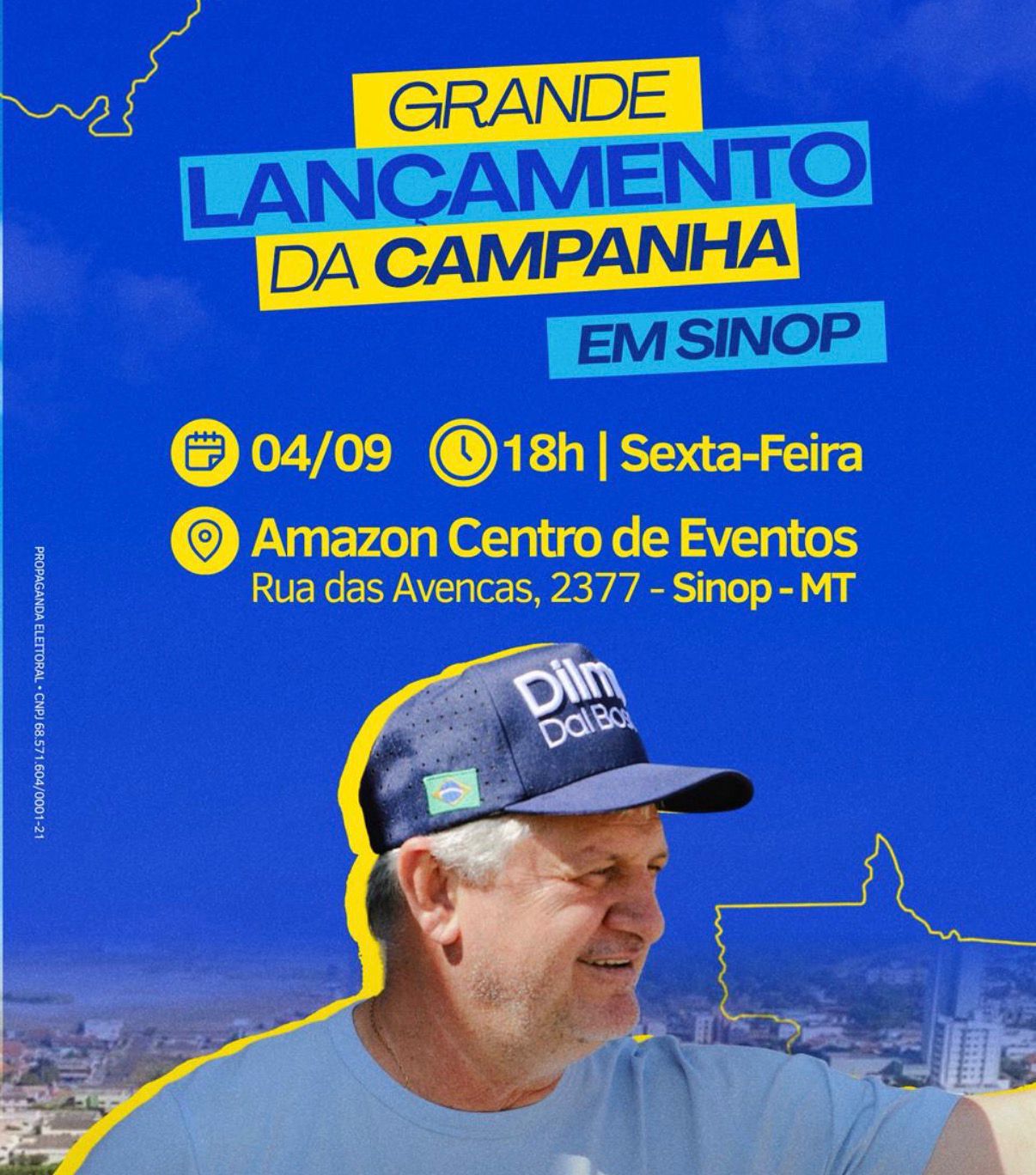 Dilmar Dal Bosco lança campanha à reeleição em Sinop nesta sexta-feira dia 4 as 18h, no Amazon Centro de Eventos